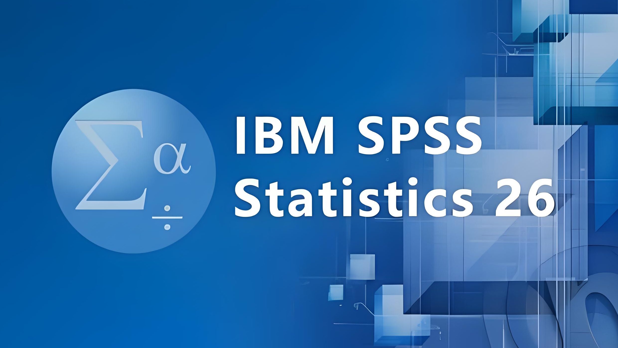 【SPSS 26 软件下载与安装教程】