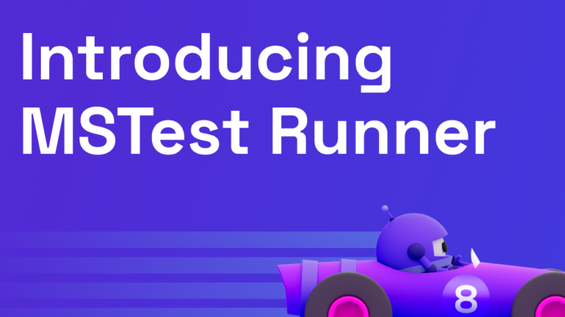 【译】介绍 MSTest Runner – CLI、Visual Studio 等