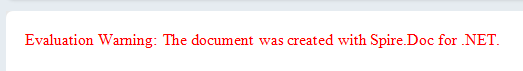 C#使用Spire.Doc打印时候出现红字Evaluation Warning: The document was created with Spire.Doc for .NET.