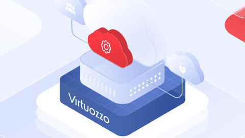 Virtuozzo Hybrid Server 7.5 - 容器、计算和存储虚拟化平台