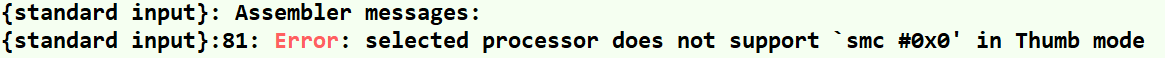 Error: selected processor does not support `smc #0x0 in Thumb mode