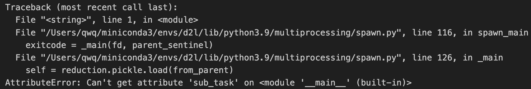 python多进程 AttributeError: Cant get attribute   on module __main__ (built-in)