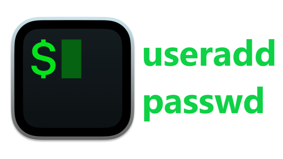 Linux命令：useradd、passwd