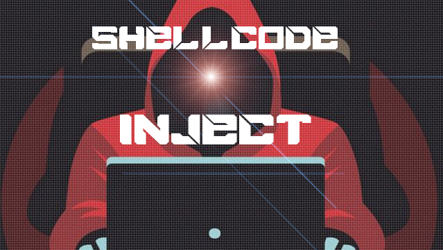 劫持 PE 文件：搜索空间缝隙并插入ShellCode