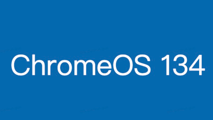 ChromeOS 134 版本更新