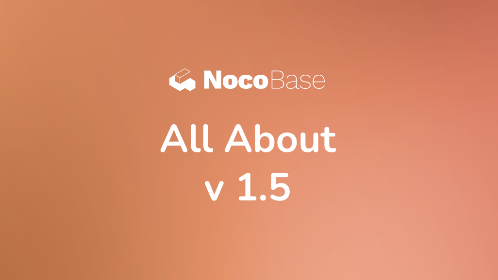 NocoBase 1.5.0 正式版发布