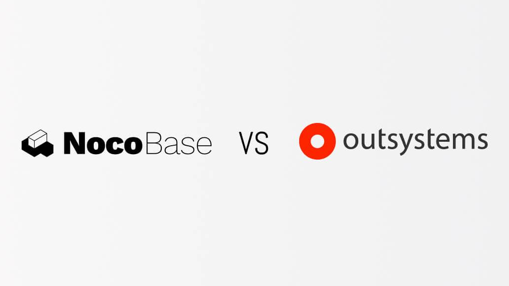 NocoBase vs OutSystems：低代码平台，开源还是闭源？