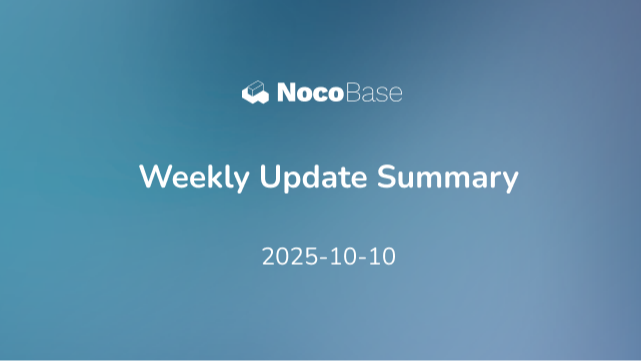 NocoBase 本周更新汇总:优化及缺陷修复