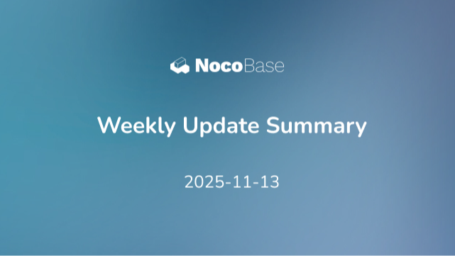 NocoBase 本周更新汇总：优化及缺陷修复