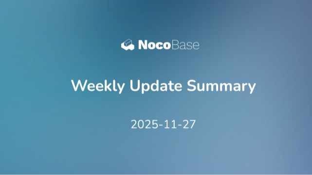 NocoBase 本周更新汇总：优化及缺陷修复