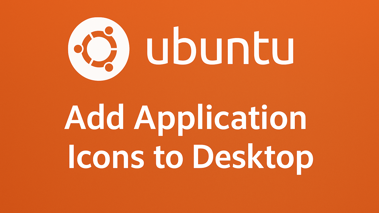 Ubuntu 如何在桌面添加应用快捷方式