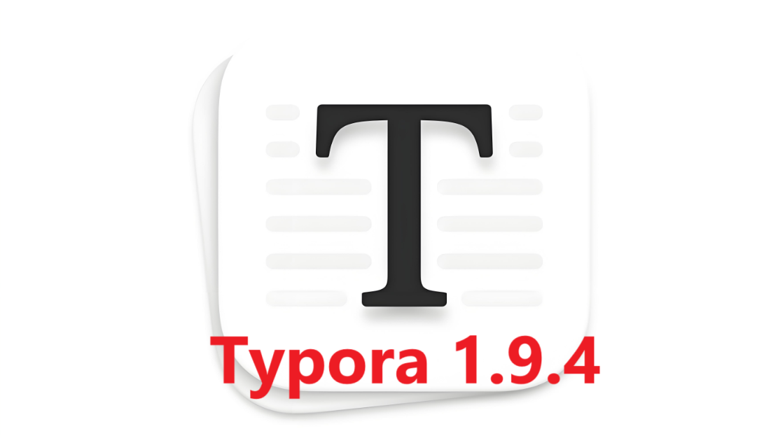Typora 1.9.4软件下载与安装教程
