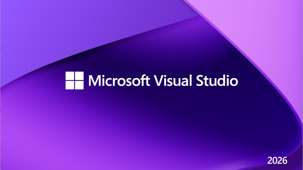 乘风破浪，遇见Visual Studio 2026世界上第一个智能IDE，微软新一代旗舰级集成开发环境