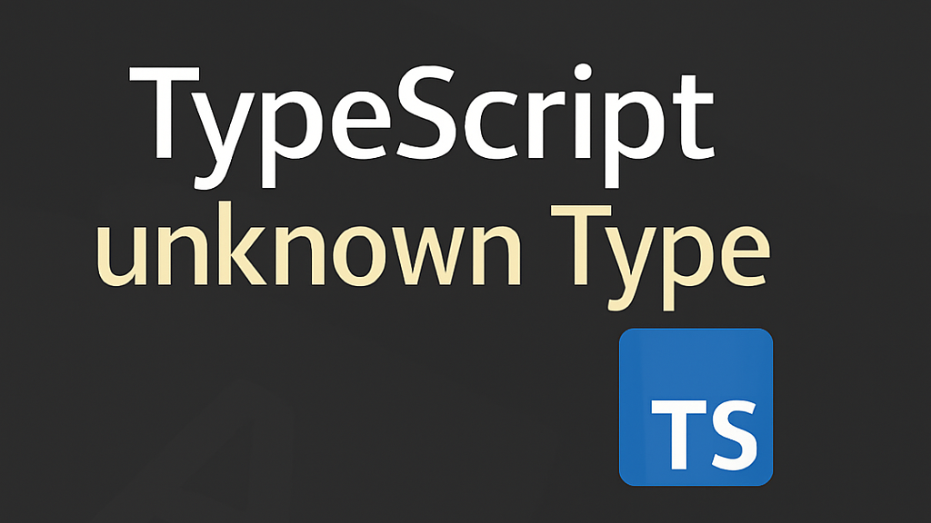 TypeScript的unkonw类型